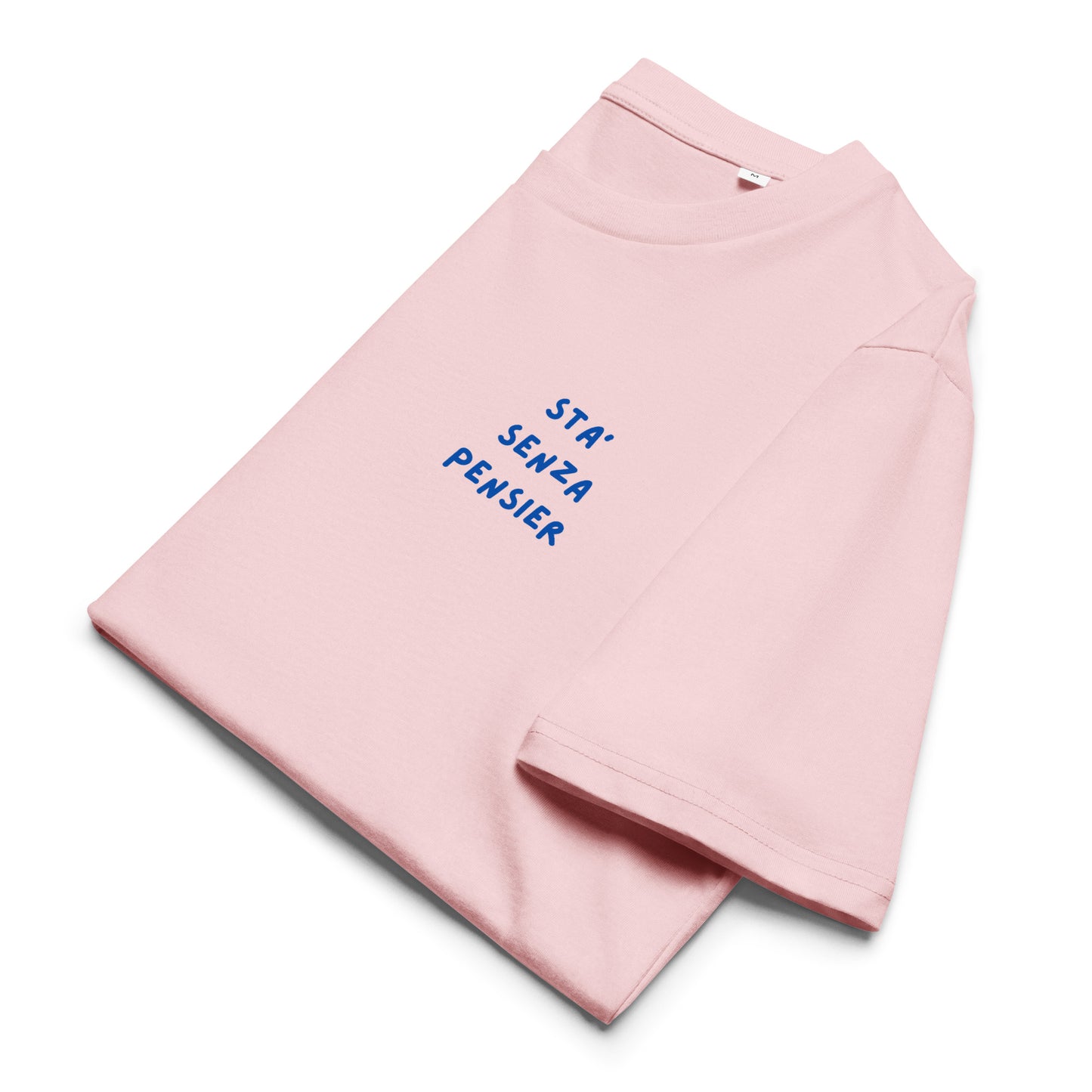 Sta' Senza Pensier Tshirt Unisex