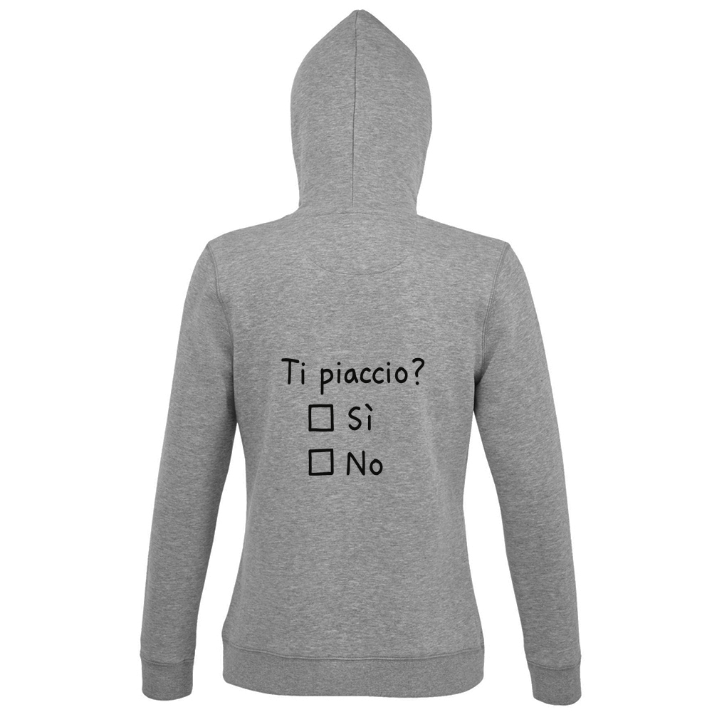 Ti Piaccio? - Felpa