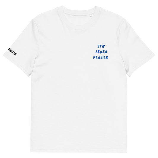 Sta' Senza Pensier Tshirt Unisex